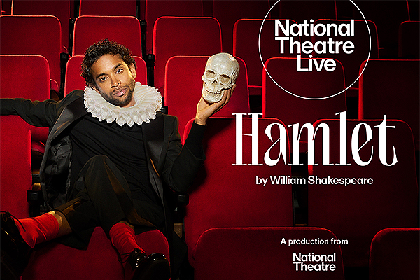 National Theatre Screening: Hamlet -  23ain Ion 2026 7:00PM