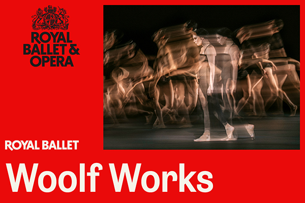 The Royal Ballet Screening: </br> Woolf Works -  15fed Chwef 2026 2:00PM