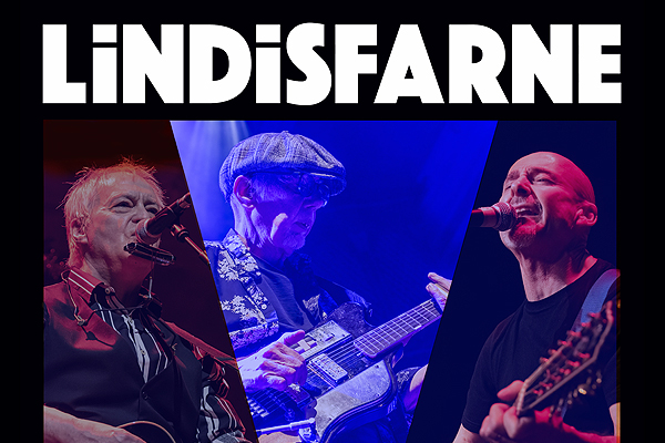 Lindisfarne -  25ain Meh 2026 7:30PM