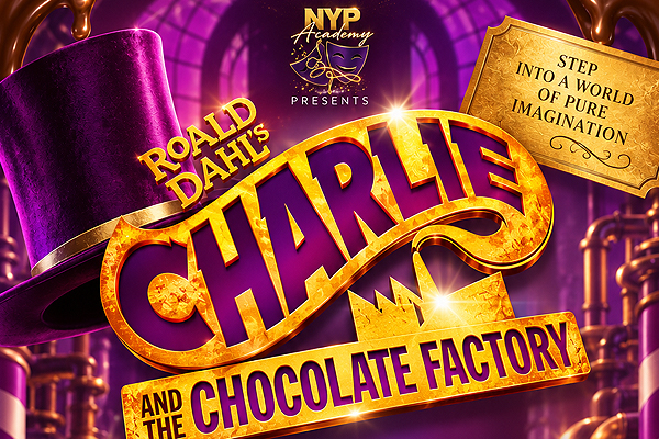 NYP Academy - Charlie And The Chocolate Factory - Feb 27 - Feb 27 2027